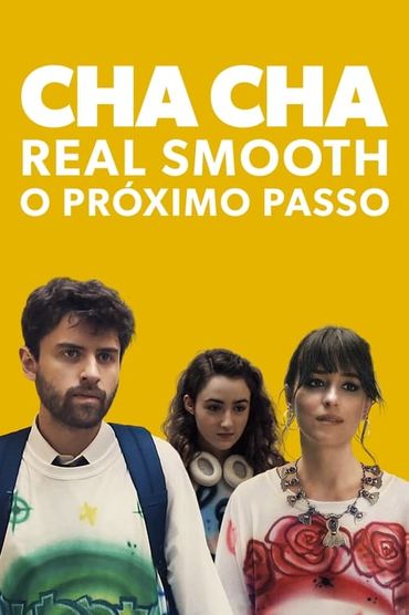 Cha Cha Real Smooth - O Próximo Passo